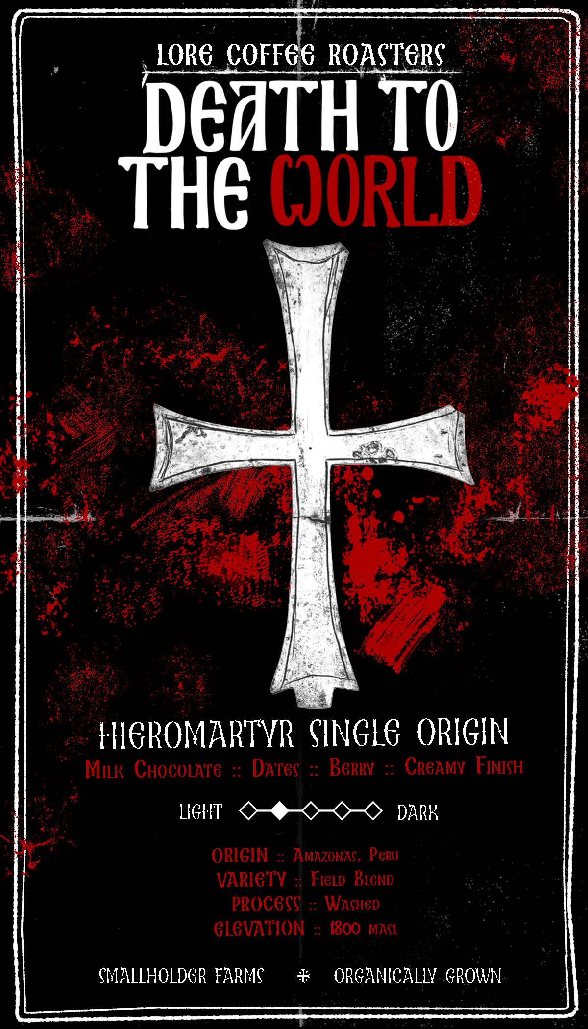 Death to the World | Hieromartyr Single Origin